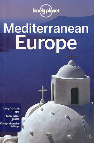 Lonely Planet Mediterranean Europe by Duncan Garwood