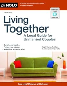 Living Together: A Legal Guide for Unmarried Couples by Ralph Warner  ,