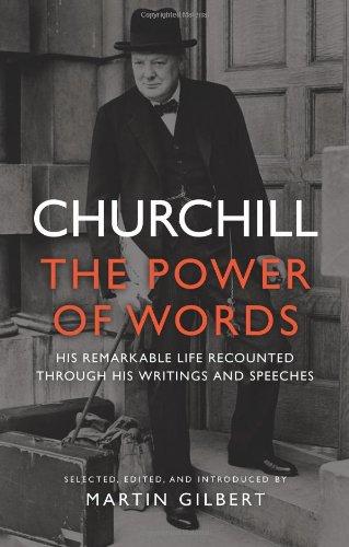 Churchill: The Power of Words by Winston Churchill