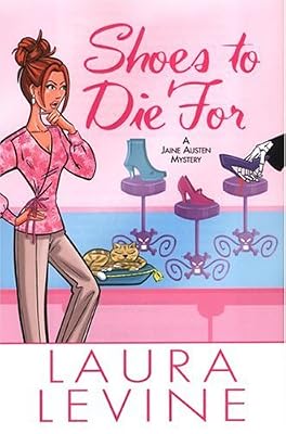 Shoes To Die For (Jaine Austen Mysteries)