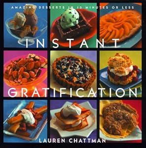 Instant Gratification: No-Hassle Desserts in Just About No Time