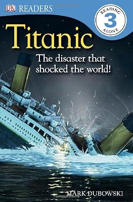 DK Readers L3: Titanic: The Disaster that Shocked the World!