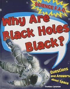 Why Are Black Holes Black?