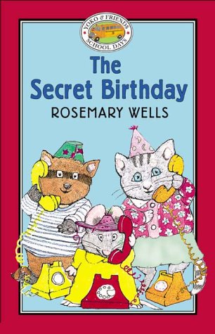 The Secret Birthday (Yoko & Friends School Days) by Rosemary Wells