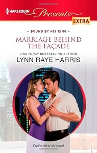 Marriage Behind the Facade (Harlequin Presents Extra) by Lynn Raye Harris