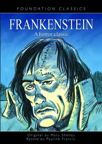 Frankenstein (Foundation Classics) by Mary Wollstonecraft Shelley