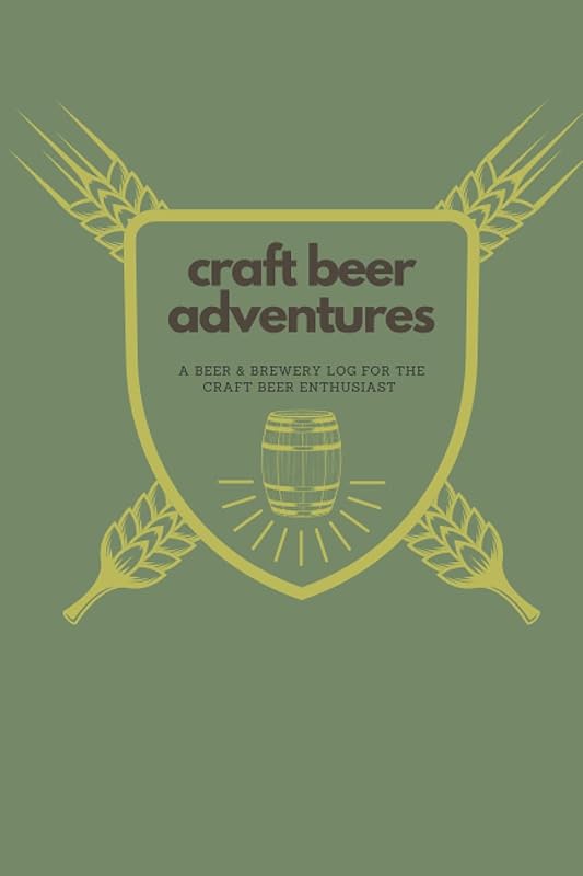 Craft Beer Adventures: A Beer and Brewery Log For The Craft Beer Enthusiast by Jessica Ranes
