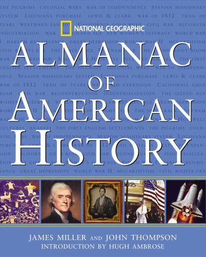 National Geographic Almanac of American History by James Miller