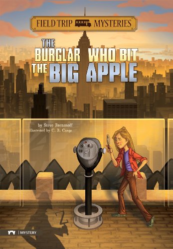 Field Trip Mysteries: The Burglar Who Bit the Big Apple by Steve Brezenoff