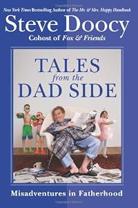 Tales from the Dad Side: Misadventures in Fatherhood