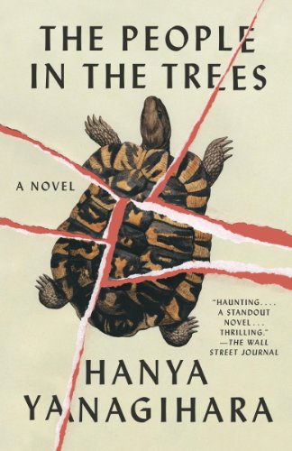 The People in the Trees: A Novel by Hanya Yanagihara