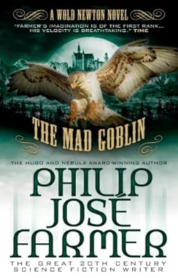The Mad Goblin (Secrets of the Nine #3 - Wold Newton Parallel Universe)