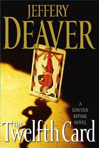 The Twelfth Card: A by Jeffery Deaver