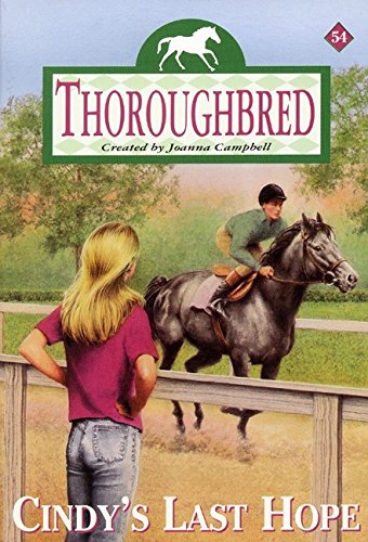 Cindy's Last Hope (Thoroughbred, No. 54) by Joanna Campbell