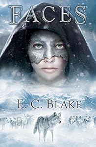 Faces: The Masks of Aygrima: Book Three by E. C. Blake