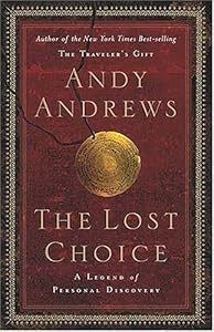 The Lost Choice: A Legend of Personal Discovery