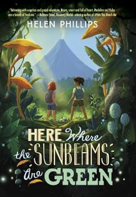 Here Where the Sunbeams Are Green