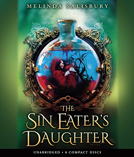 The Sin Eater's Daughter - Audio by Melinda Salisbury
