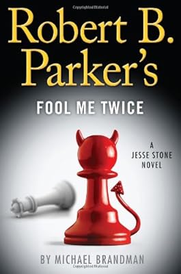Robert B. Parker's Fool Me Twice