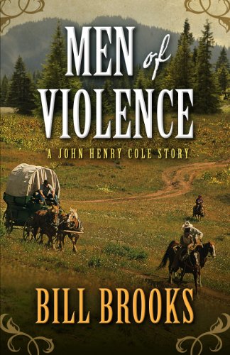 Men Of Violence by Bill Brooks