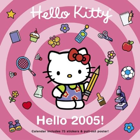 Hello Kitty, Hello 2005! Wall Calendar by Jean Hirashima