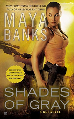 Shades of Gray: A KGI Novel by Maya Banks