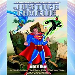 Justice League #6: Wild at Heart (Justice League (Bantam Audio))