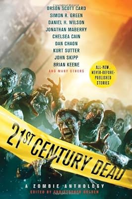 21st Century Dead: A Zombie Anthology