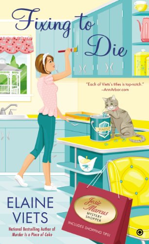 Fixing to Die: Josie Marcus, Mystery Shopper by Elaine Viets