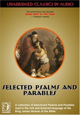 Selected Psalms And Parables (The Bible)