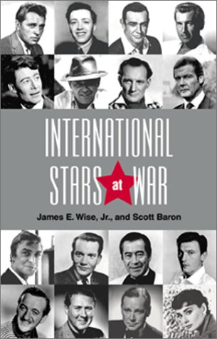 International Stars at War: Movie Actors in Service to Their Countries