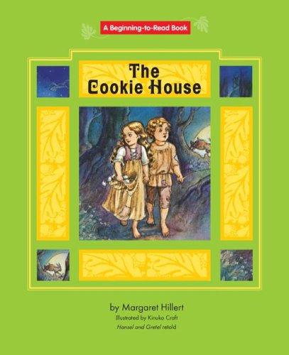 The Cookie House (Beginning to Read-Fairy Tales and Folklore) by Margaret Hillert