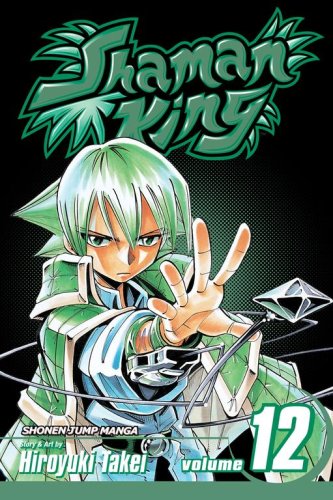 Shaman King, Vol. 12 (v. 12) by Hiroyuki Takei