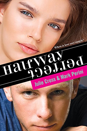 Halfway Perfect by Julie Cross