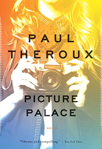 Picture Palace: A Novel by Paul Theroux