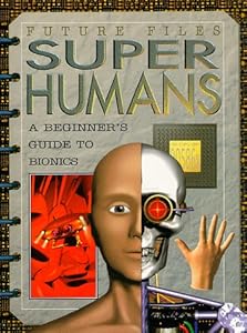 Super Humans:Beginner'S Guide (Future Files)
