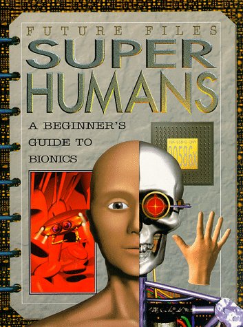 Super Humans:Beginner'S Guide (Future Files) by Simon Beecroft