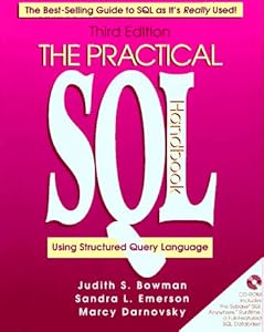The Practical SQL Handbook: Using Structured Query Language (3rd Edition) by Judith S. Bowman