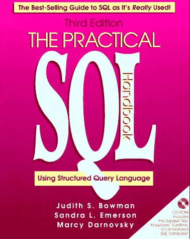 The Practical SQL Handbook: Using Structured Query Language (3rd Edition) by Judith S. Bowman