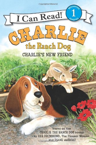 Charlie the Ranch Dog: Charlie's New Friend by Ree Drummond