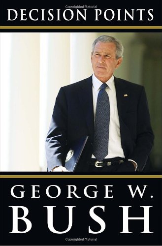 Decision Points by George W. Bush