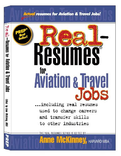 Real-Resumes for Aviation & Travel Jobs by Anne McKinney