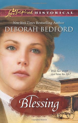 Blessing (Love Inspired Historical) by Deborah Bedford
