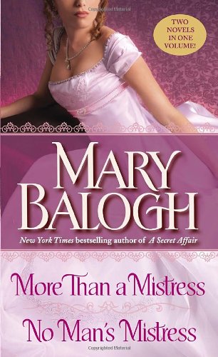 More than a Mistress/No Man's Mistress by Mary Balogh