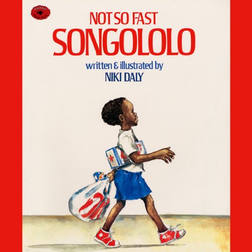 Not So Fast Songololo by Niki Daly