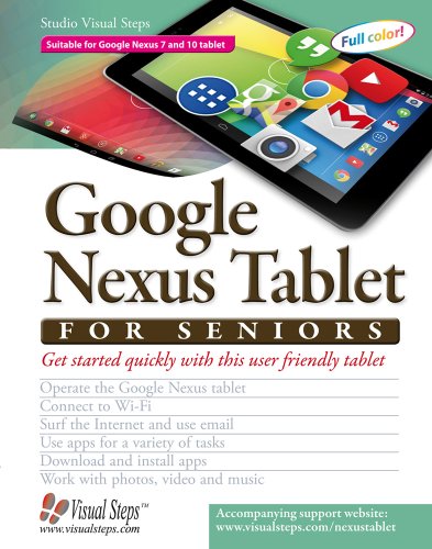 Google Nexus Tablet for Seniors: Get Started Quickly with This User Friendly Tablet by Studio Visual Steps
