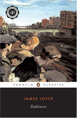 Dubliners by James Joyce