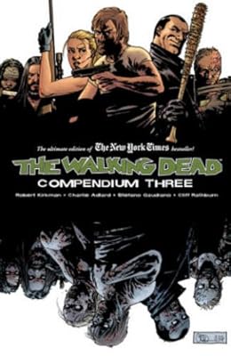 The Walking Dead Compendium Volume 3