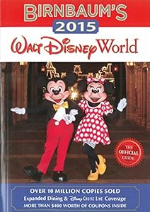 Birnbaum's 2015 Walt Disney World: The Official Guide