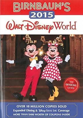 Birnbaum's 2015 Walt Disney World: The Official Guide